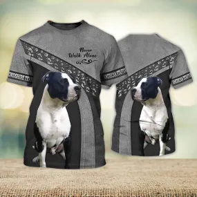 3D Dog T Shirts, American Staffordshire Terrier Strong Personality Never Walk Alone All Over Print T-Shirt, Gift For Pet Loves