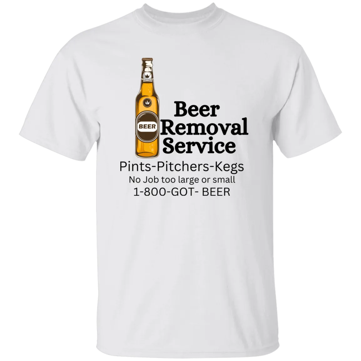 Beer Removal Service T-Shirt