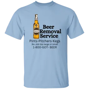 Beer Removal Service T-Shirt